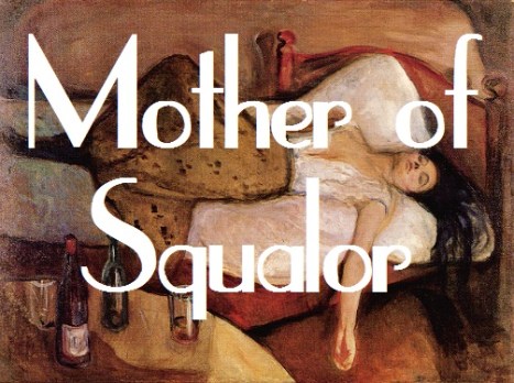 Mother of Squalor
